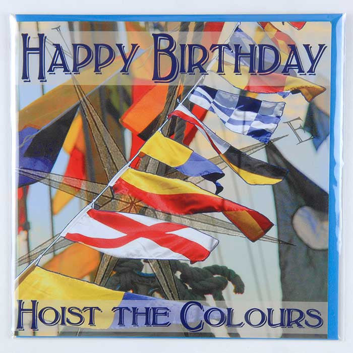 Hoist The Colours Birthday Card